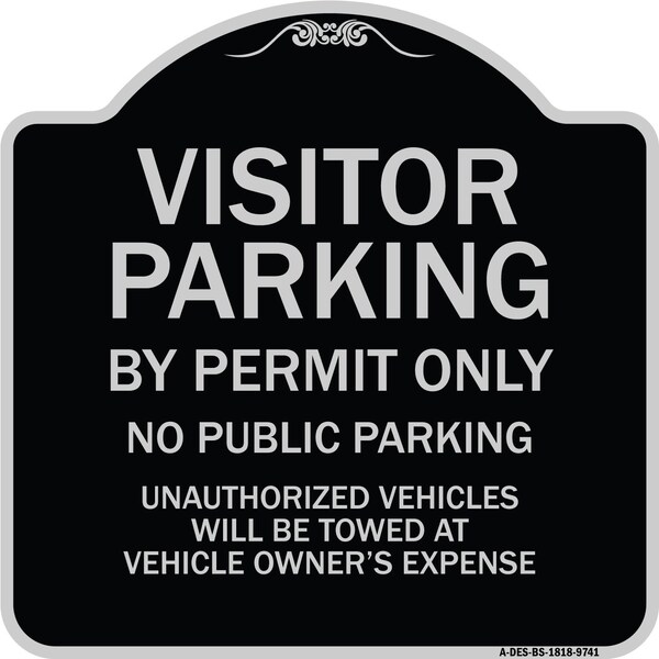 Designer Series-Visitor Parking By Permit Only No Public Parking, 18" x 18", BS-1818-9741
